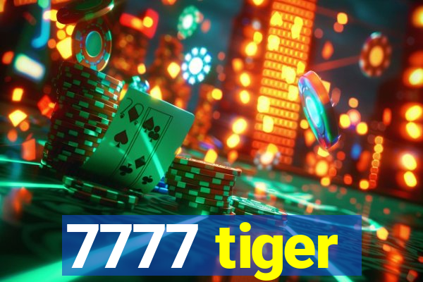 7777 tiger