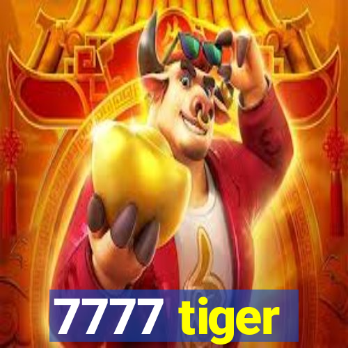 7777 tiger