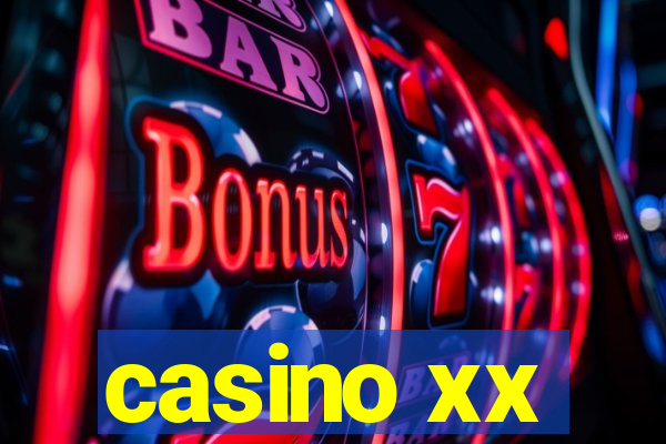 casino xx