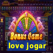 love jogar