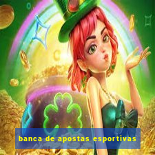 banca de apostas esportivas