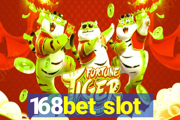 168bet slot