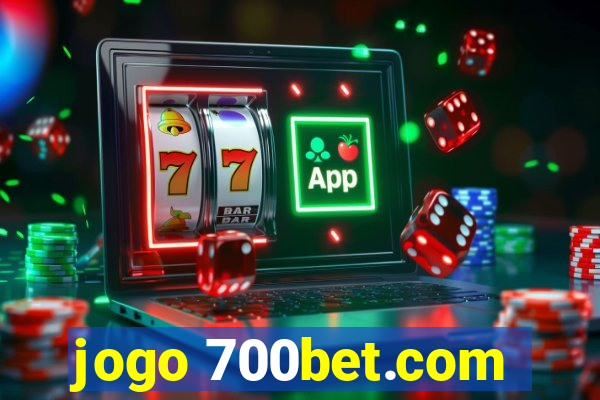 jogo 700bet.com