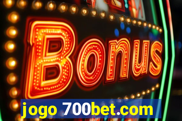 jogo 700bet.com