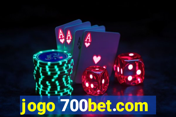 jogo 700bet.com