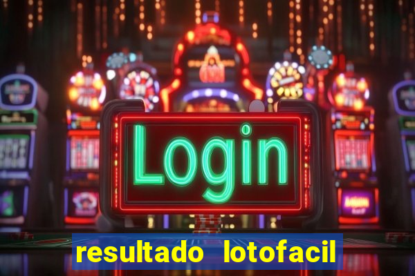 resultado lotofacil 2949 giga sena