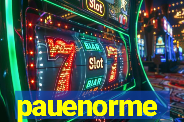 pauenorme