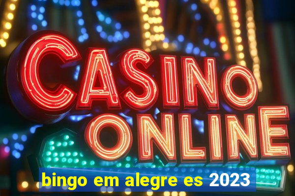 bingo em alegre es 2023