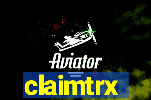 claimtrx