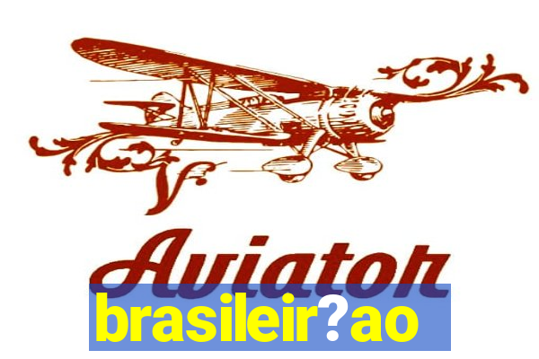 brasileir?ao