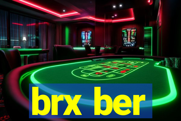 brx ber