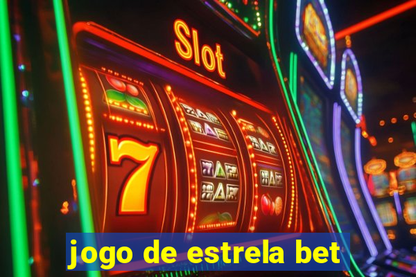 jogo de estrela bet