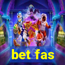 bet fas