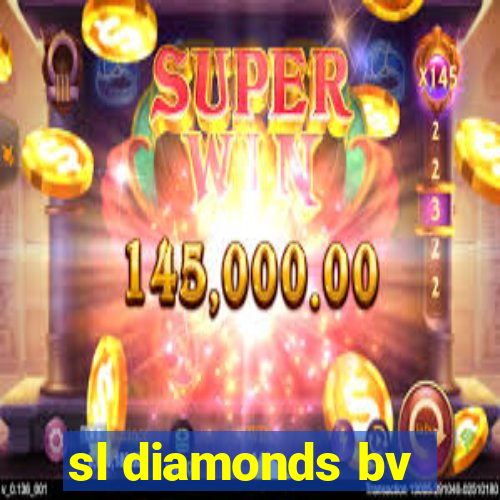 sl diamonds bv