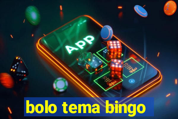 bolo tema bingo