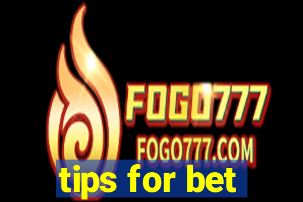 tips for bet