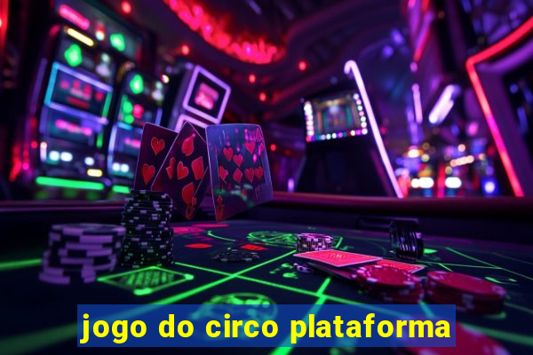 jogo do circo plataforma