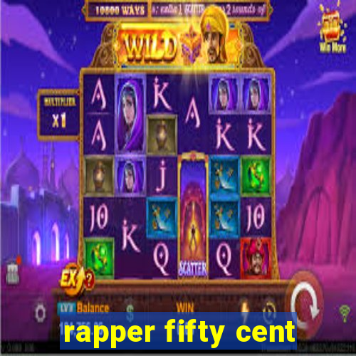 rapper fifty cent