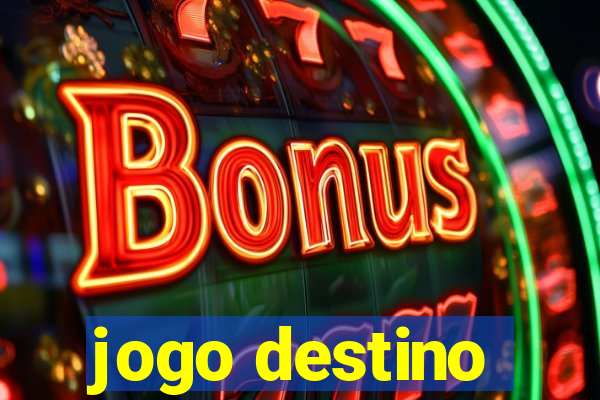 jogo destino