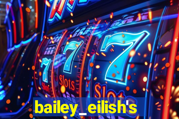 bailey_eilish's