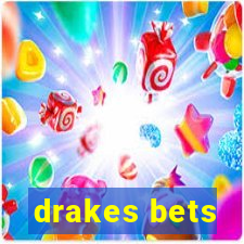 drakes bets