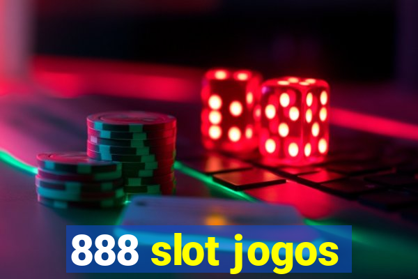 888 slot jogos