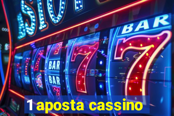 1 aposta cassino