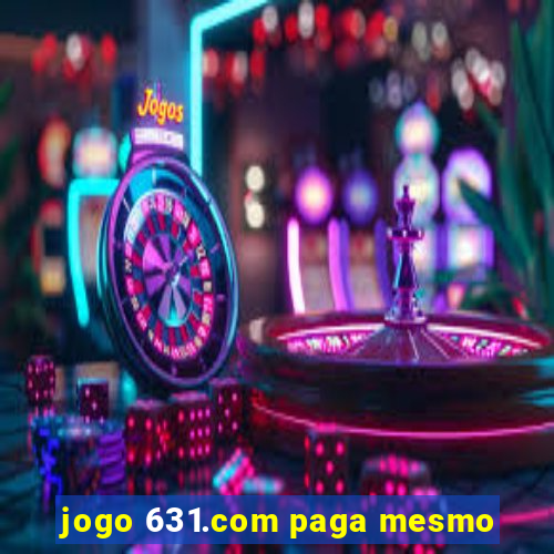 jogo 631.com paga mesmo