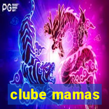 clube mamas