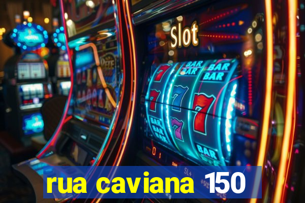 rua caviana 150