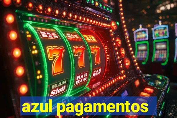 azul pagamentos