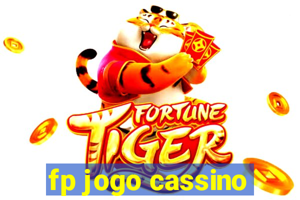 fp jogo cassino