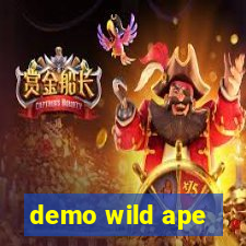 demo wild ape