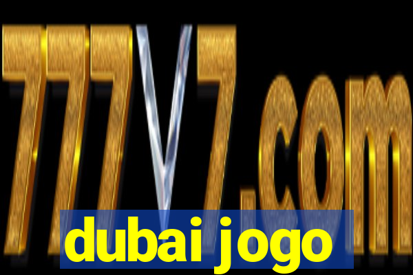 dubai jogo