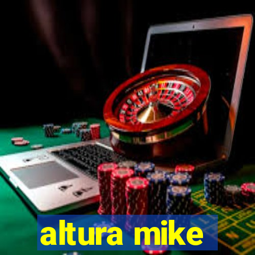 altura mike