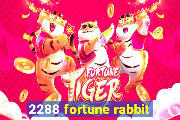 2288 fortune rabbit