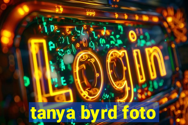 tanya byrd foto