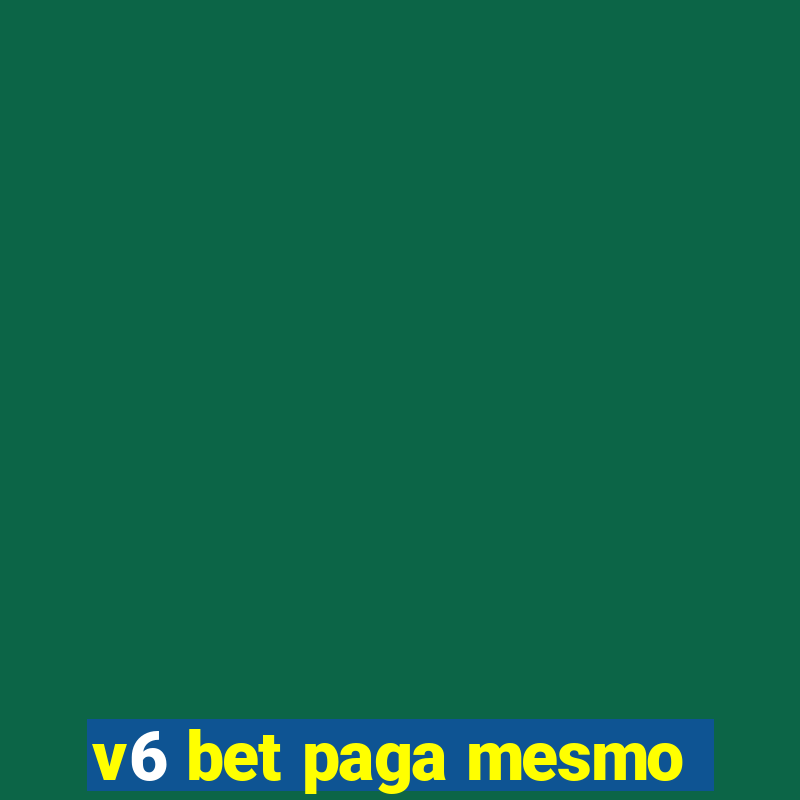 v6 bet paga mesmo