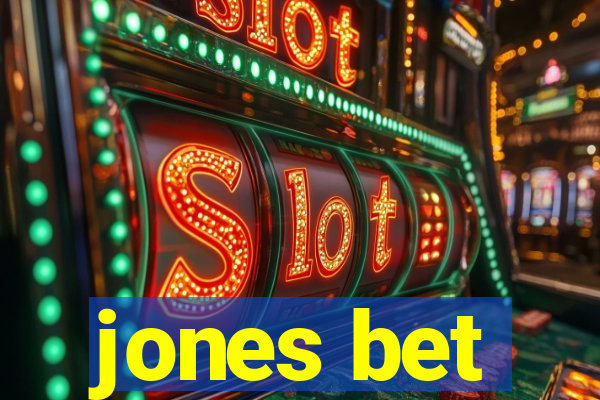 jones bet