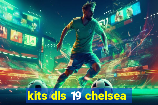 kits dls 19 chelsea