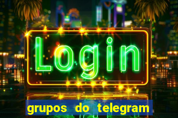 grupos do telegram mais 18