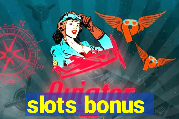 slots bonus