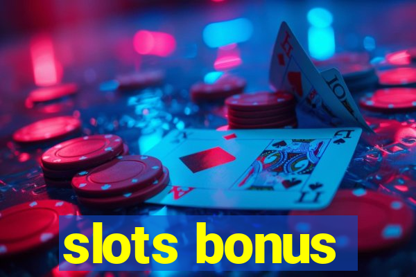 slots bonus