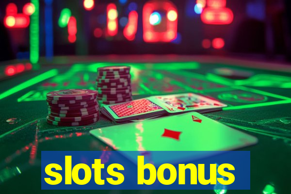 slots bonus