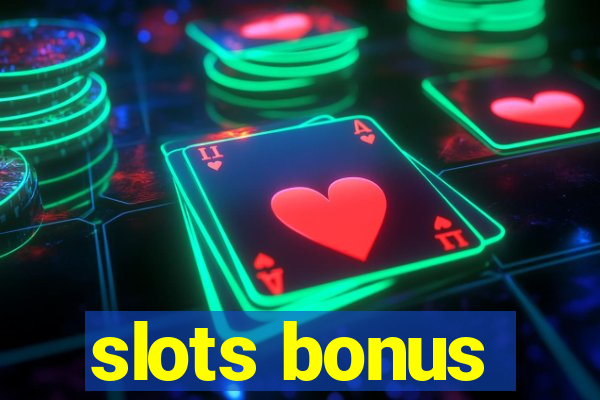 slots bonus