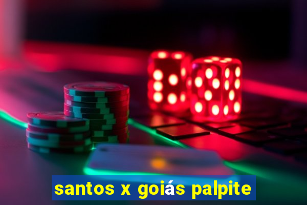 santos x goiás palpite