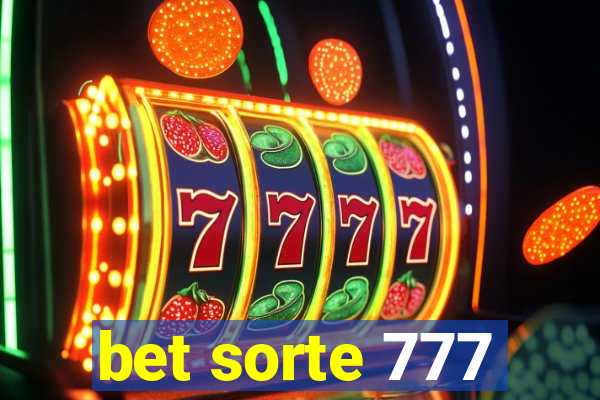 bet sorte 777