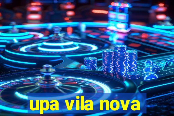 upa vila nova