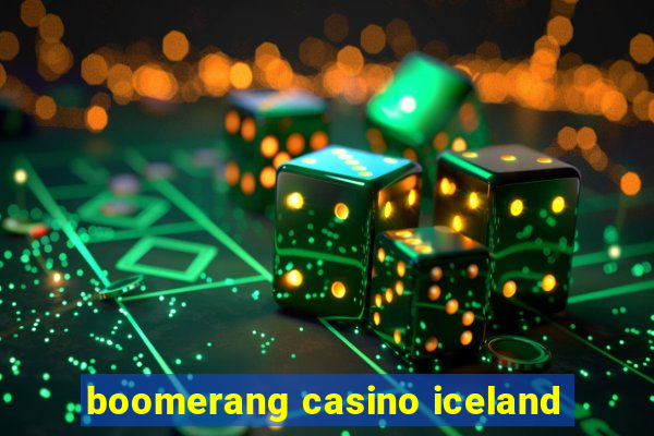 boomerang casino iceland