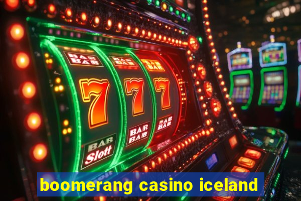 boomerang casino iceland